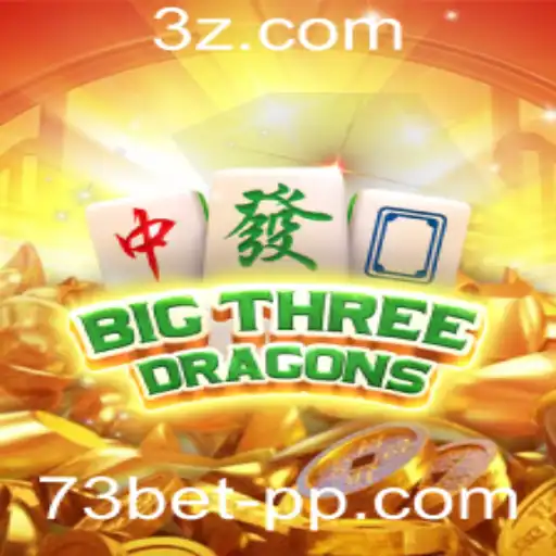 BigThreeDragons: Uma Jornada no Mundo dos Dragões com 73bet vip