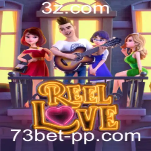 Explorando o Mundo do Jogo ReelLove na Plataforma 73bet VIP