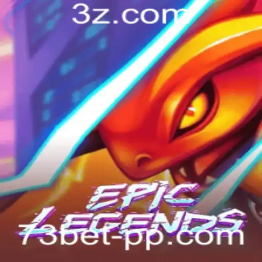 Descobrindo o Mundo de EpicLegends e o Fascínio do 73bet vip